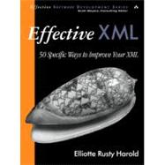 Effective XML 50 Specific Ways to Improve Your XML