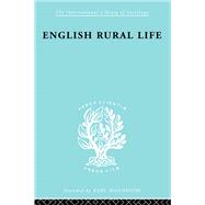 English Rural Life: Village Activities, Organizations and Institutions