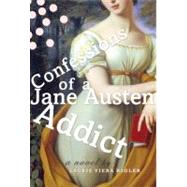 Confessions of a Jane Austen Addict