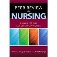 Peer Review in Nursing Principles for Successful Practice