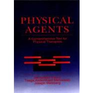 Physical Agents : A Comprehensive Text for Physical Therapists