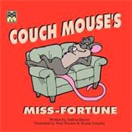 Couch Mouse's Miss-Fortune