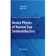 Device Physics of Narrow Gap Semiconductors