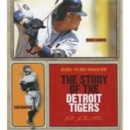 The Story of the Detroit Tigers