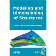 Modeling and Dimensioning of Structures An Introduction