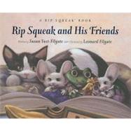 Rip Squeak & His Friends