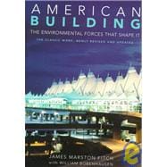 American Building The Environmental Forces That Shape It