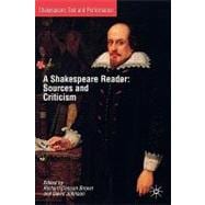 A Shakespeare Reader Sources and Criticism