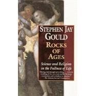 Rocks of Ages Science and Religion in the Fullness of Life