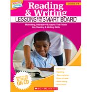 Reading & Writing Lessons for the SMART Board™ (Grades 4–6) Motivating, Interactive Lessons That Teach Key Reading & Writing Skills