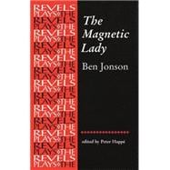 The Magnetic Lady By Ben Jonson
