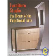 Furniture Studio: The Heart of the Functional Arts