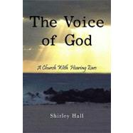 The Voice of God: A Church With Hearing Ears