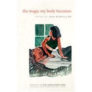 The Magic My Body Becomes