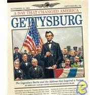 Gettysburg : The Legendary Battle and the Address that Inspired a Nation