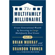 The Multifamily Millionaire, Volume II