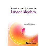Exercises and Problems in Linear Algebra