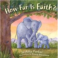 How Far Is Faith? (padded board book)