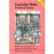 Lucretia Mott : Friend of Justice