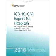 ICD-10-CM 2016 Expert for Hospitals: The Complete Official Code Set