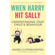 When Harry Hit Sally Understanding Your Child's Behaviour