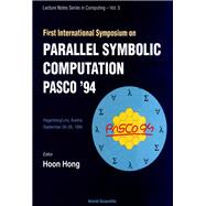 First International Symposium on Parallel Symbolic Computation Pasco '94: Hagenberg/Linz, Austria September 26-28, 1994