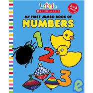 Little Scholastic: My First Jumbo Book Of Numbers