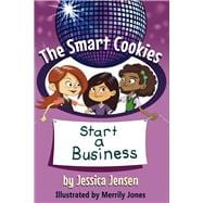 The Smart Cookies Start a Business