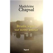 Brume légère sur notre amour