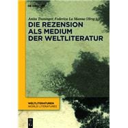 Die Rezension als Medium der Weltliteratur