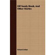 Off Sandy Hook, And Other Stories