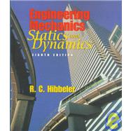 Engineering Mechanics : Combined Statics and Dynamics