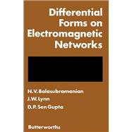 Differential Forms on Electromagnetic Networks