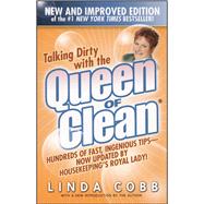 Talking Dirty With the Queen of Clean Second Edition