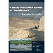 Conflicts over Natural Resources in the Global South: Conceptual Approaches