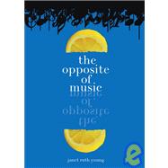 The Opposite of Music