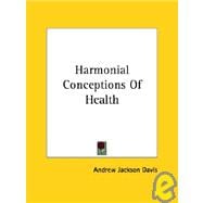 Harmonial Conceptions of Health