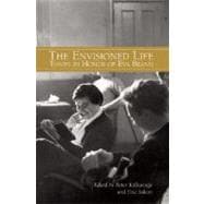 Envisioned Life : Essays in Honor of Eva Brann
