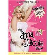 The Anna Nicole Show: The First Season