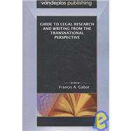 Guide To Legal Research And Writing From The Transnational Perspective