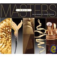 Masters: Gold Major Works by Leading Artists