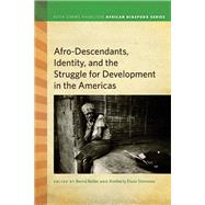 Afro-Descendants, Identity, and the Struggle for Development in the Americas