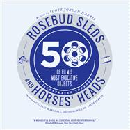 Rosebud Sleds and Horses' Heads