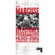Psychoanalysis, Politics, and Utopia Five Lectures