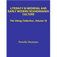 Literacy in Medieval and Early Modern Scandinavian Culture (The Viking Collection, Vol. 16)