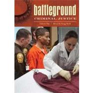 Battleground: Criminal Justice