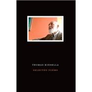 Selected Poems | Thomas Kinsella