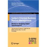 Subject-Oriented Business Process Management. Models for Designing Digital Transformations