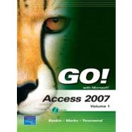 GO! with Microsoft Access 2007, Volume 1