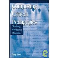 Composing Critical Pedagogies